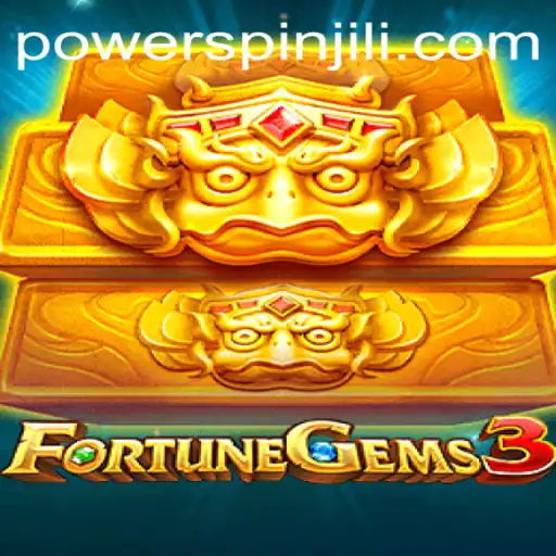Exploring FortuneGems3: Powerspin Brings New Excitement