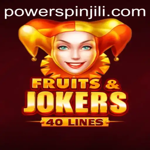 Unveiling FruitsAndJokers40: Dive into the Vibrant World of Powerspin