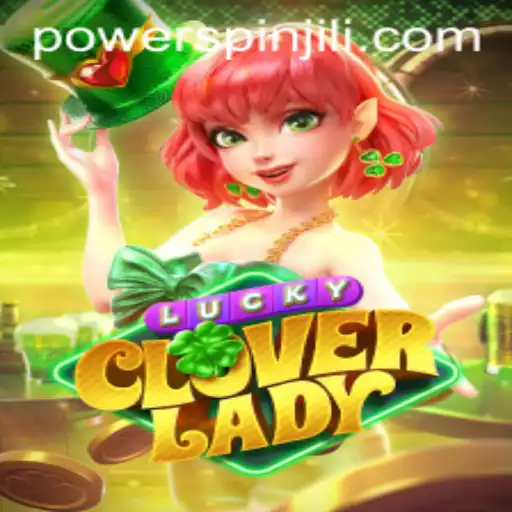 Unveiling the Magic of LuckyCloverLady: A Spin towards Winning with PowerSpin